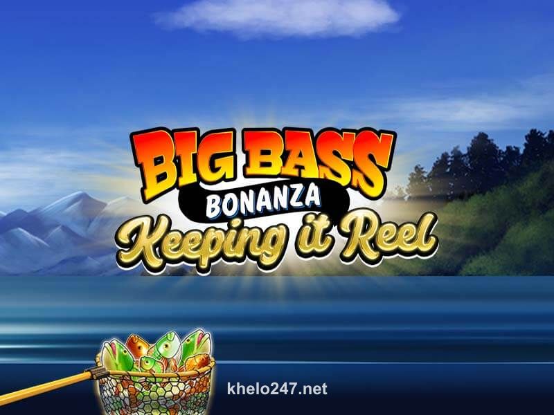 Big Bass - Keeping it Reel Game
